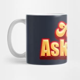 Any Askers Mug